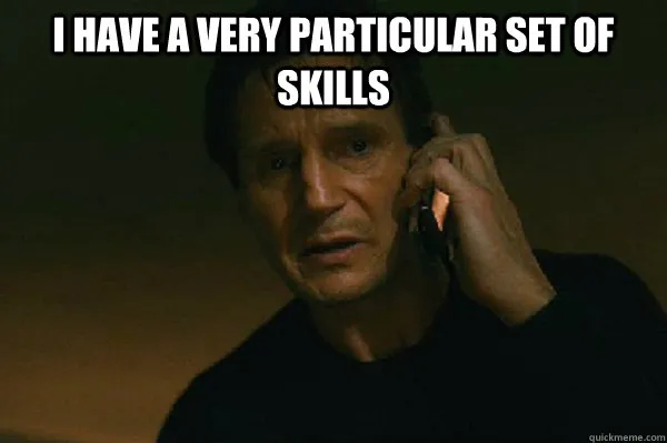 Liam Neeson Taken meme about Claude having particular skills